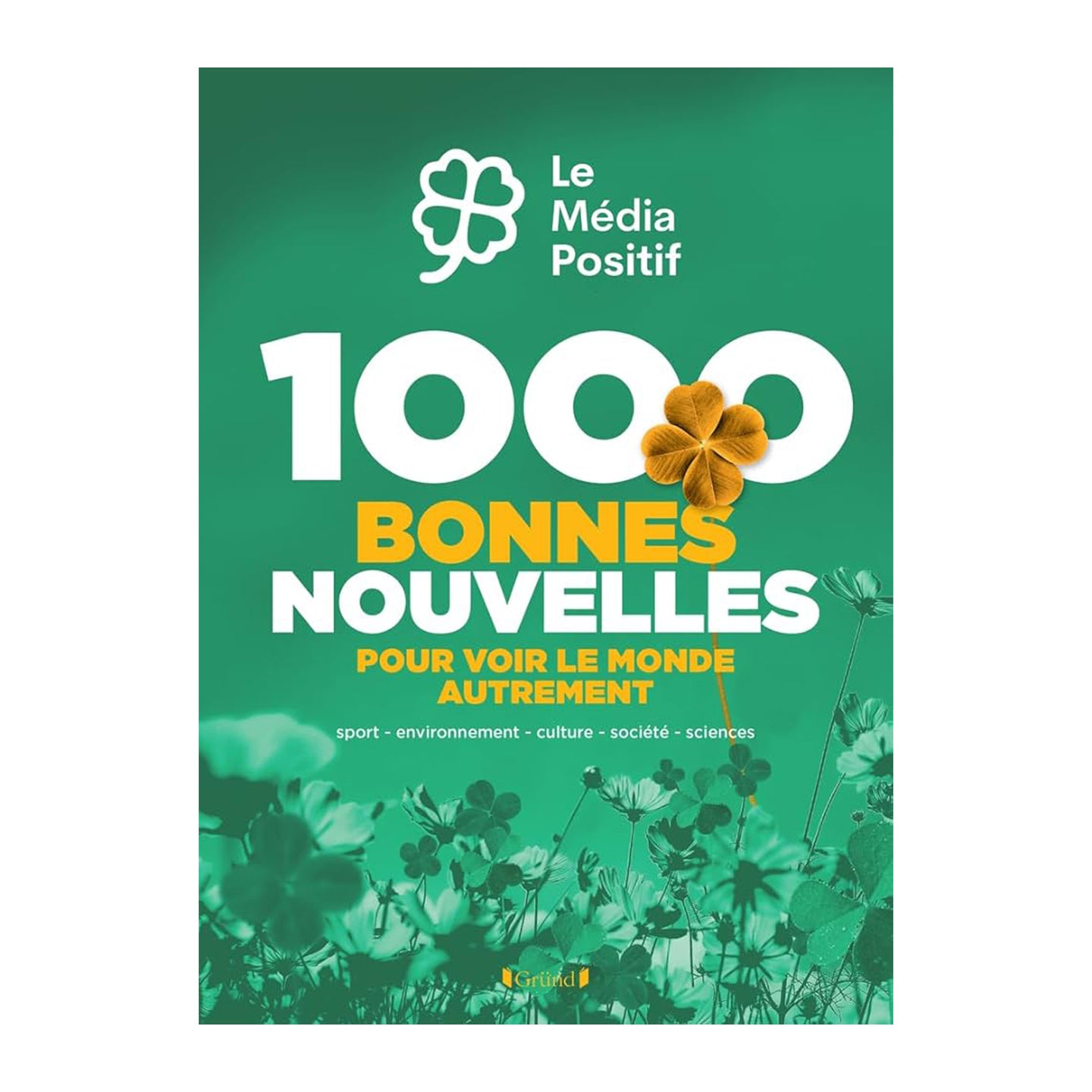Couverture du livre '1000 Bonnes nouvelles' avec illustrations colorées.