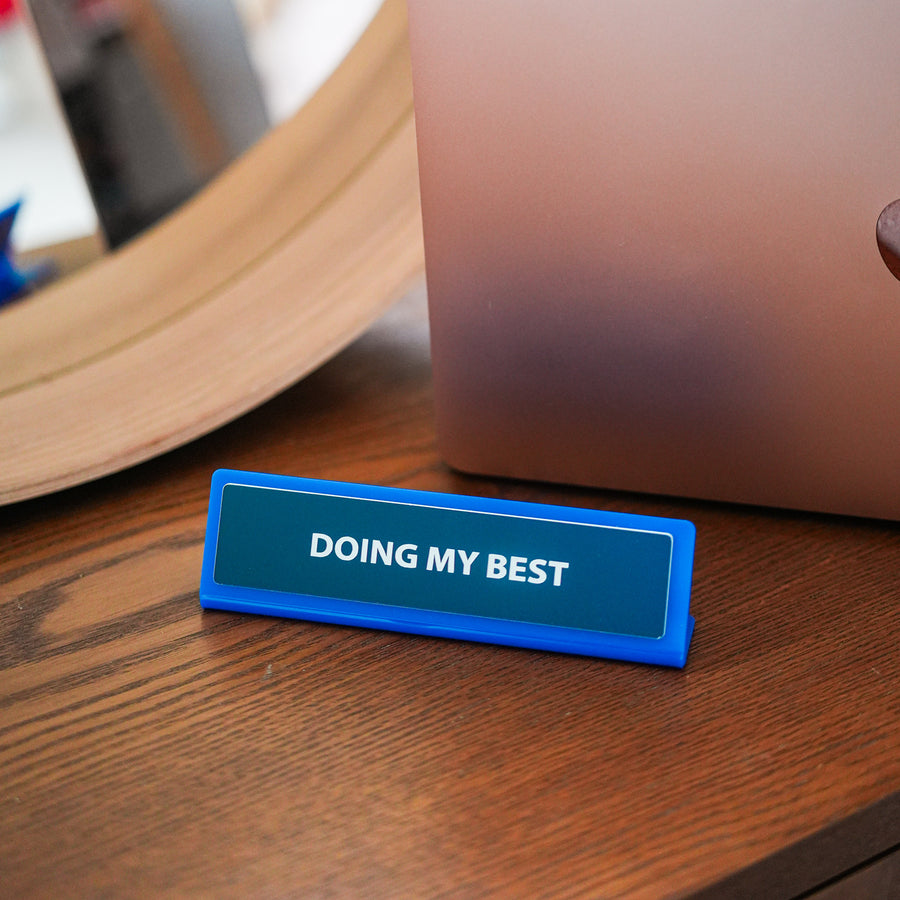 Plaque de bureau humoristique avec message motivant